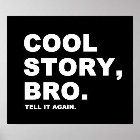 Cool Story Bro Poster (Voorkant)