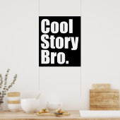 Cool Story Bro. Poster (Keuken)