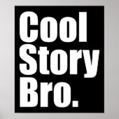Cool Story Bro. Poster (Voorkant)