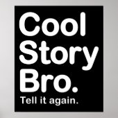 Cool Story Bro. Poster (Voorkant)