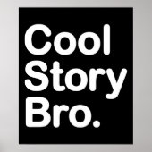 Cool Story Bro Poster (Voorkant)
