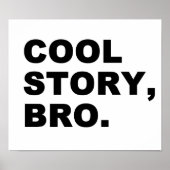 Cool Story Bro Poster (Voorkant)