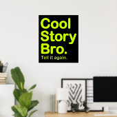 Cool Story Bro. Poster (Thuiskantoor)