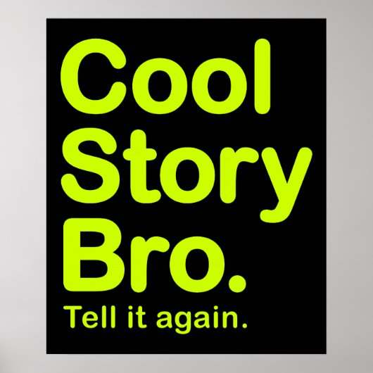 Cool Story Bro. Poster (Voorkant)