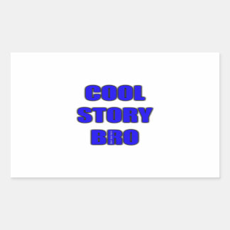 Cool Story Bro Rechthoekige Sticker