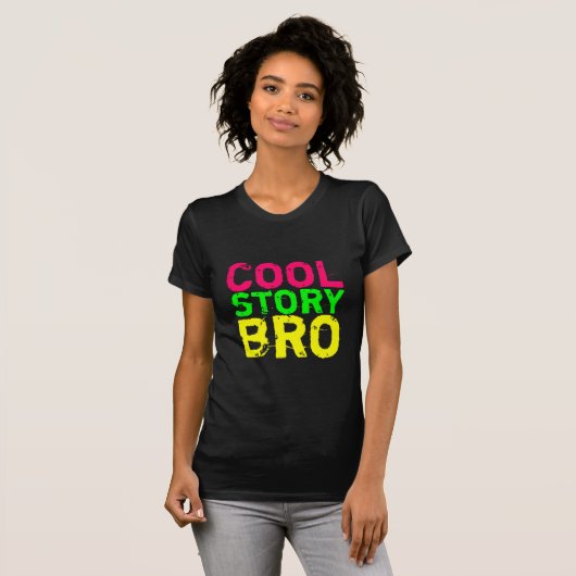 Cool Story Bro Shirt (Voorkant volledig)
