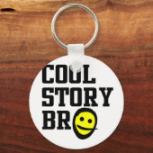 Cool Story Bro Sleutelhanger (Voorkant)