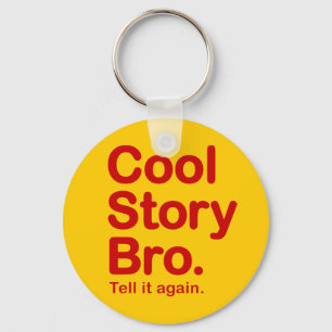 Cool Story Bro. Sleutelhanger