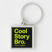 Cool Story Bro. Sleutelhanger (Voorkant)