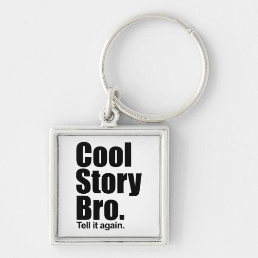 Cool Story Bro. Sleutelhanger (Voorkant)