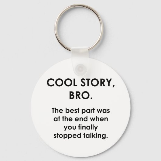 Cool Story, Bro Sleutelhanger (Voorkant)