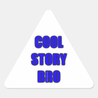 Cool Story Bro Sticker