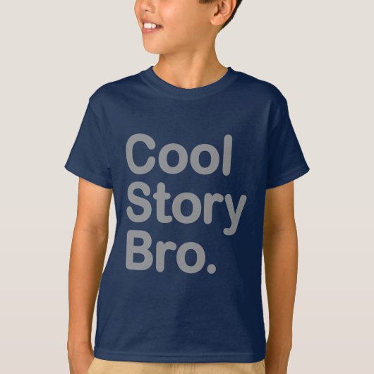 Cool Story Bro T-shirt (Voorkant)