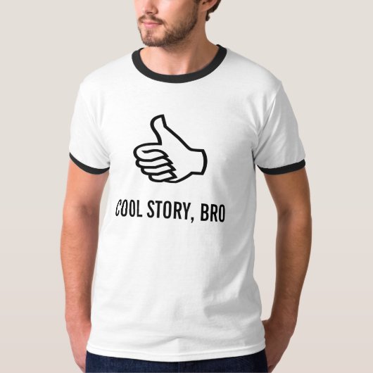 Cool Story, Bro. T-shirt (Voorkant)