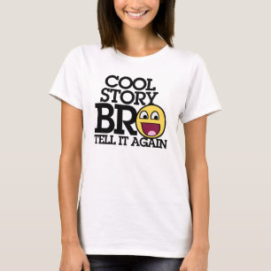 Cool Story Bro T-shirt