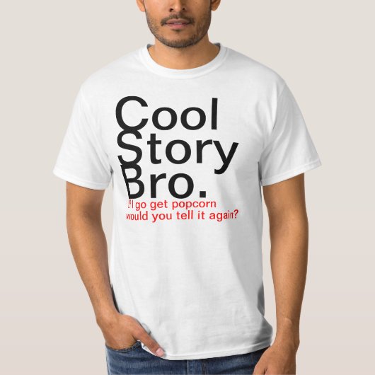 Cool Story Bro T-shirt (Voorkant)