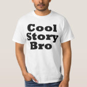 Cool Story Bro T-shirt (Voorkant)