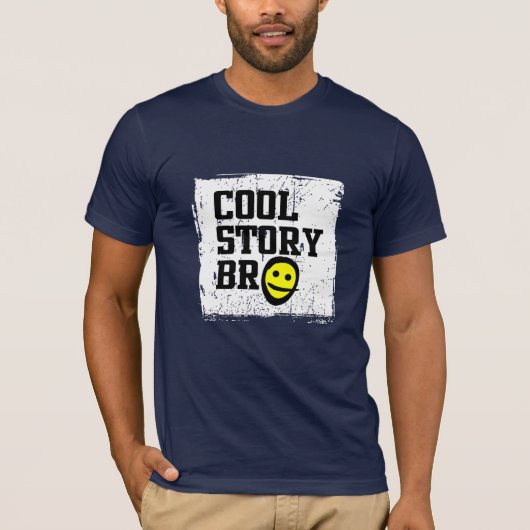 Cool Story Bro T-shirt (Voorkant)