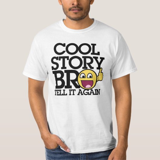 Cool Story bro T-shirt (Voorkant)