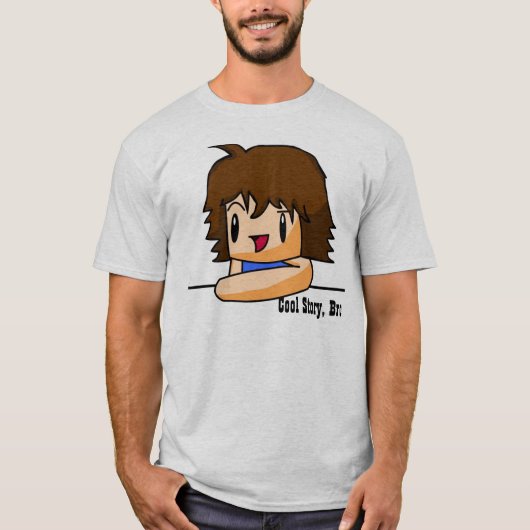 Cool Story, Bro T-Shirt (Voorkant)