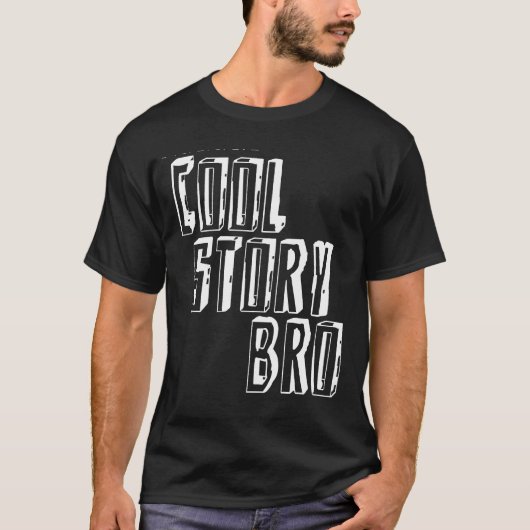 Cool Story Bro T-shirt (Voorkant)