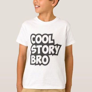 Cool Story Bro T-shirt