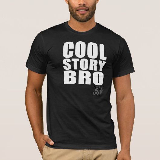 Cool Story Bro T-shirt (Voorkant)