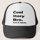 Cool Story Bro Trucker Pet (Voorkant)