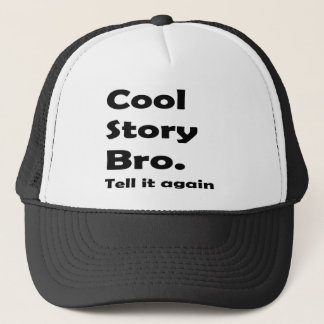 Cool Story Bro Trucker Pet