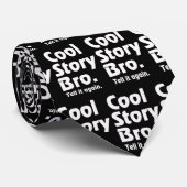 Cool Story Bro. Vertel het opnieuw.3 Stropdas (Opgerold)