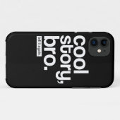 Cool Story, Bro. Zeg het nog eens. Case-Mate iPhone Case (Achterkant (horizontaal))