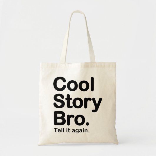Cool Story Bro. Zeg het nog eens. Tas (Voorkant)