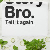 Cool Story Bro. Zeg het opnieuw Theedoek (Gevouwen)