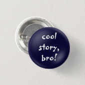 Cool Story Brok-knop Ronde Button 3,2 Cm (Voorkant /achterkant)