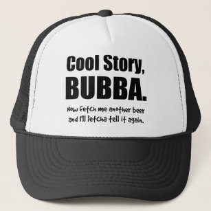 Cool Story, Bubba Trucker Pet