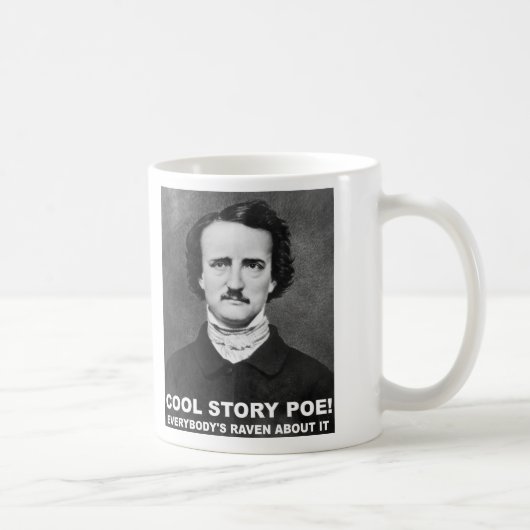 Cool Story Poe Funny Mug Koffiemok (Rechts)
