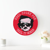 Cool Story Poe. Grote Klok (Huis)