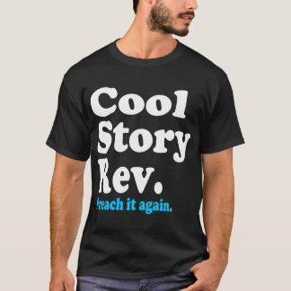 Cool Story Rev-dark T-shirt