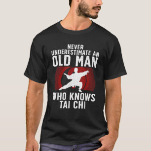 Cool Tai Chi Kunst Voor Opa Mannen Martial Arts Ta T-shirt