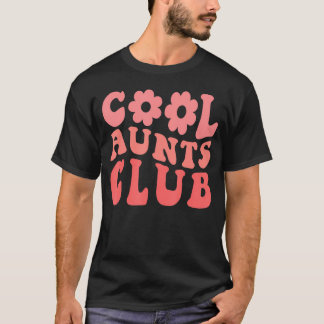 Cool Tante Club Tantes Groovy Grappig Cool Tante C T-shirt