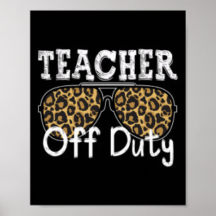 Cool Teacher Off Duty Leopard Zonnebril Terug naar Poster