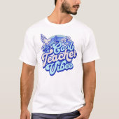 Cool Teacher Vibes T-shirt (Voorkant)