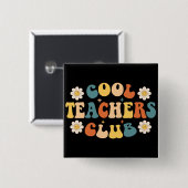 Cool Teachers Club Vierkante Button 5,1 Cm (Voorkant /achterkant)