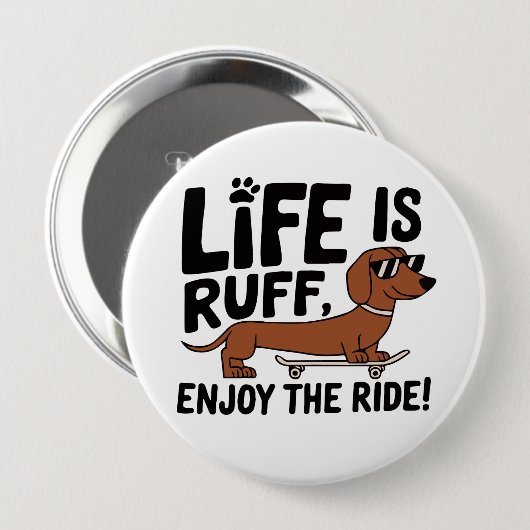Cool Teckel Dog Life Quote Ronde Button 4,0 Cm (Voorkant /achterkant)