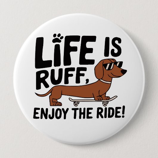 Cool Teckel Dog Life Quote Ronde Button 4,0 Cm (Voorkant)