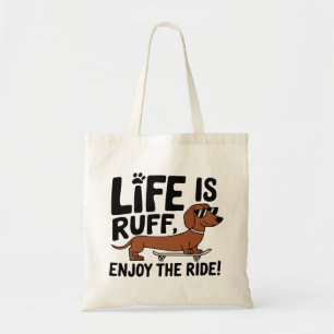 Cool Teckel Dog Life Quote Tote Bag