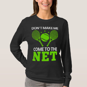 Cool Tennis Ball Player Net Game Coach Sports Out T-shirt