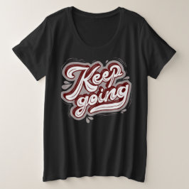 Cool text Burgundy and black l Blijf modern Grote Maat T-shirt