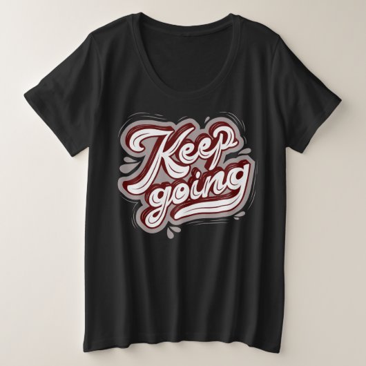 Cool text Burgundy and black l Blijf modern Grote Maat T-shirt (Design voorkant)