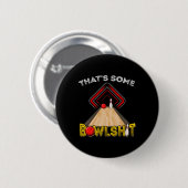 Cool That's Some Bowl Funny Bowling Gift Mannen Vr Ronde Button 5,7 Cm (Voorkant /achterkant)